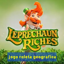 jogo roleta geografica